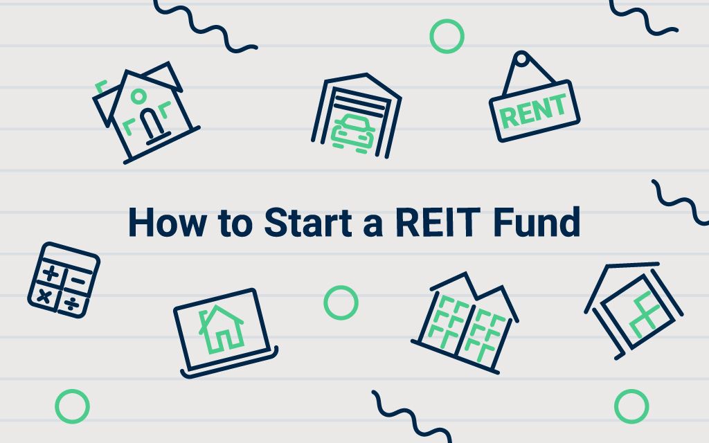 How to Start a REIT Fund